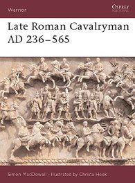 Osprey - Late Roman Cavalryman 236-656A