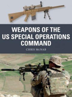 Osprey - Weapons of the US Sp Op Commnd