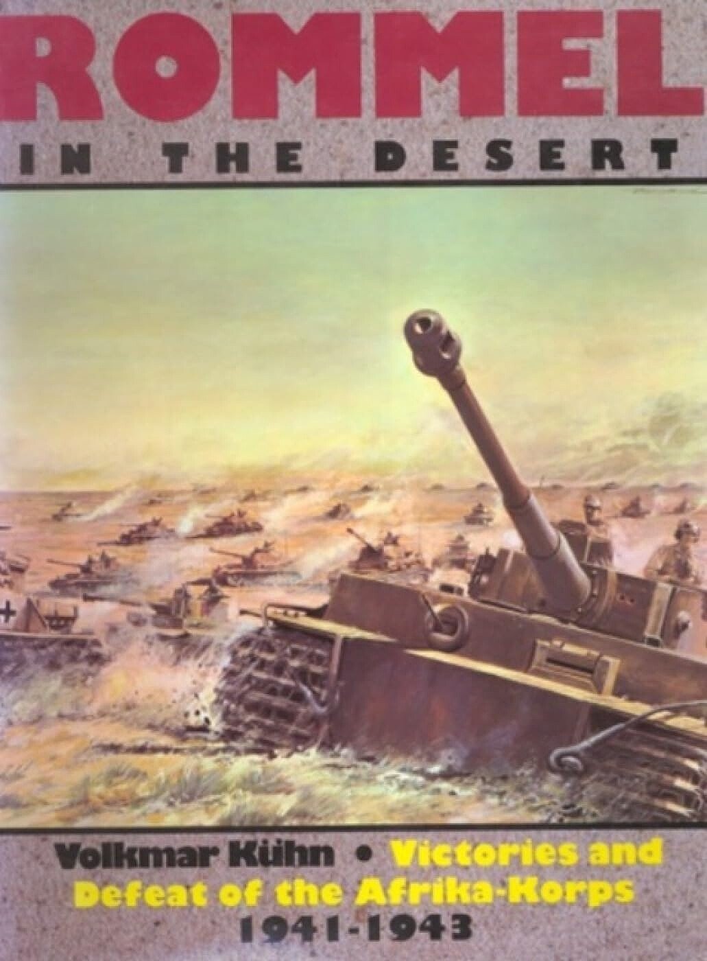 Schiffer - Rommel in The Desert
