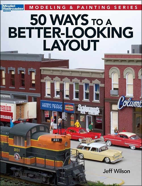 Kalmbach - Better-Looking Layout 50 Ways