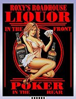Miller Eng. - Ho/N Roxy's Roadhouse Liquor Billboard