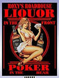 Miller Eng. - Ho/N Roxy's Roadhouse Liquor Billboard