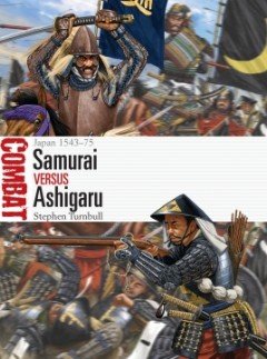 Osprey - Samaurai vs Ashigaru