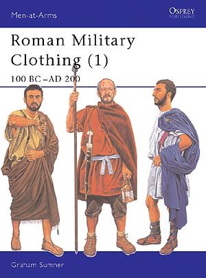 Osprey - Roman Military Clothing 100Bc-