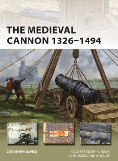 Osprey - Medieval Cannon 1326-1453
