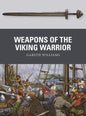 Osprey - Weapons of the Viking Warrior