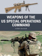 Osprey - Weapons of the US Sp Op Commnd